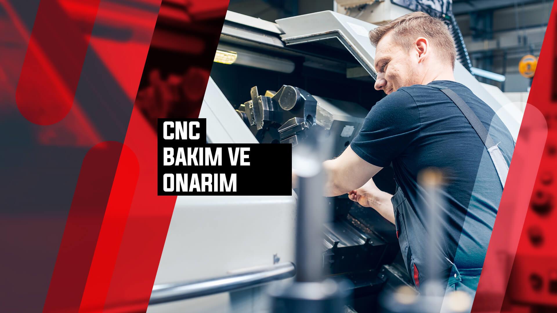 Cnc Bakım Onarım